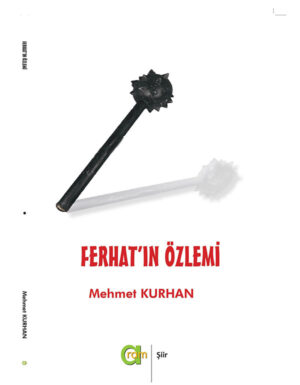 Mehmet Kurhan – FERHAT’IN ÖZLEMİ