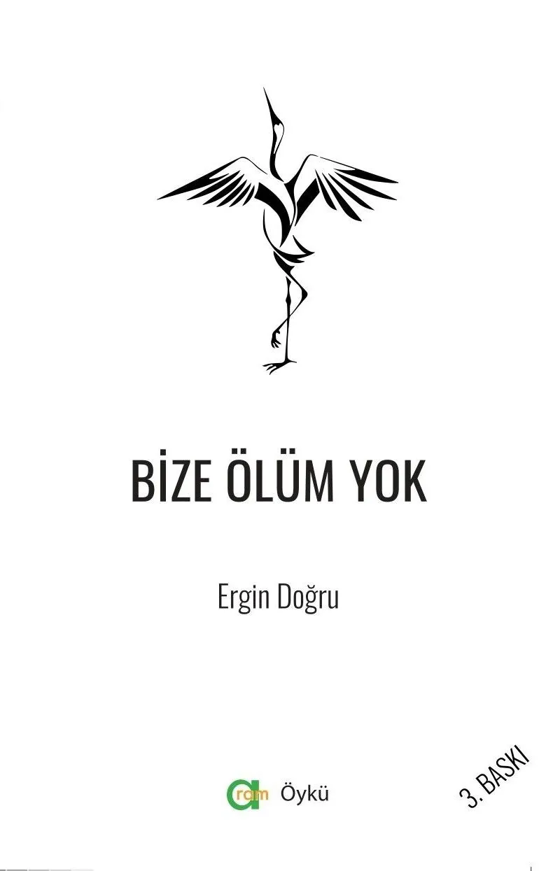 Ergin Doğru-Bize Ölüm Yok