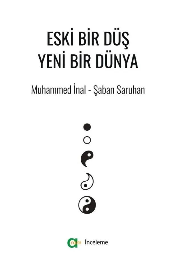 Muhammed İnal/Şaban Saruhan - Eski Bir Düş Yeni Bir Dünya