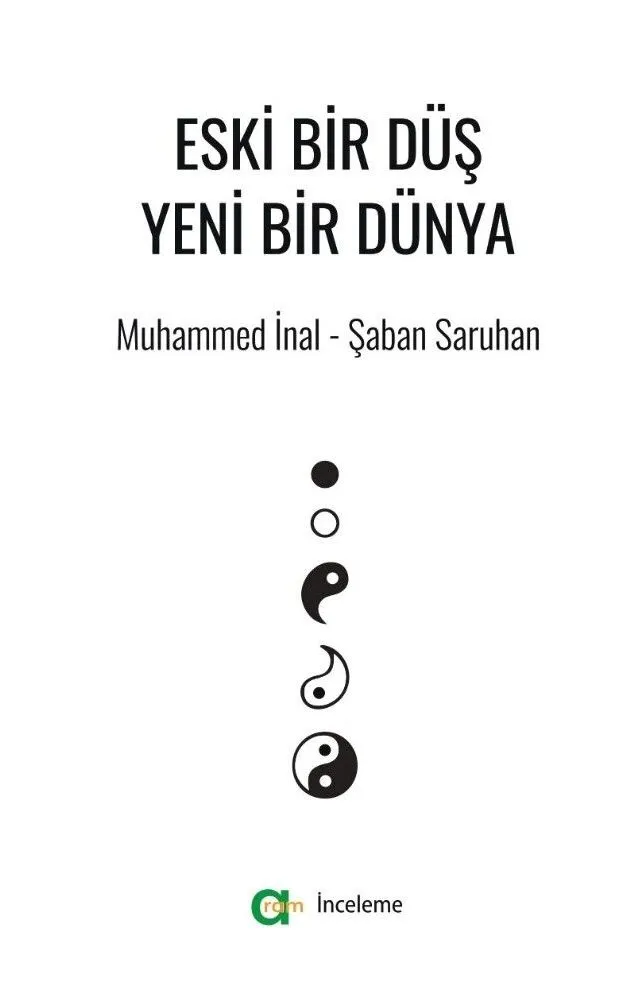 Muhammed İnal/Şaban Saruhan – Eski Bir Düş Yeni Bir Dünya