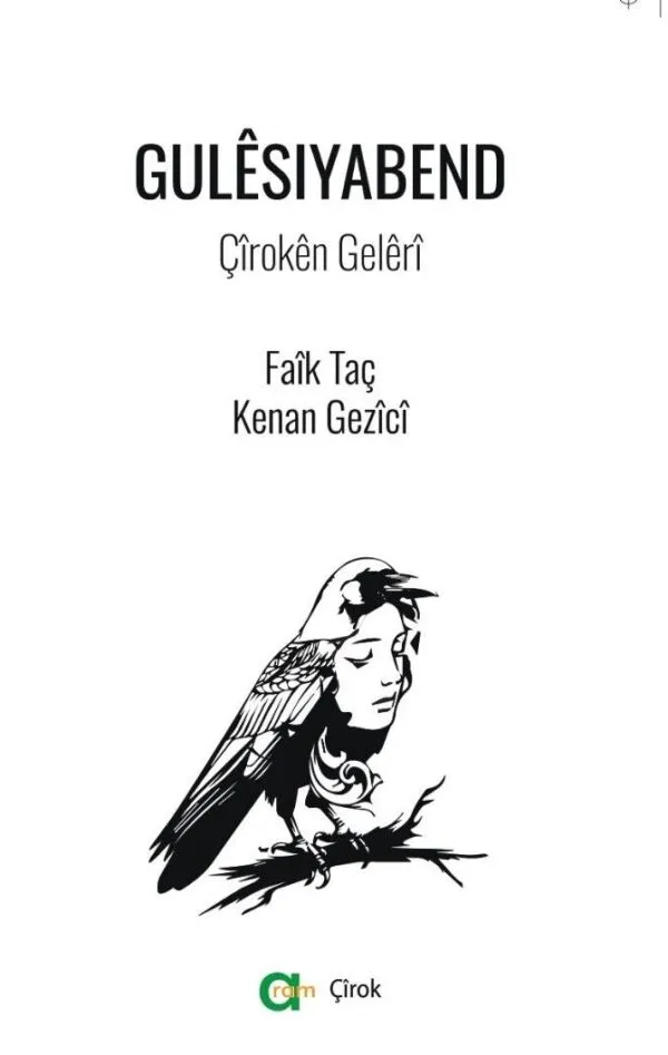 Faîk Taç / Kenan Gezîcî - Gulêsiyabend/Çîrokên Gelêrî