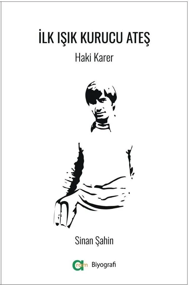 Sinan Şahin – İlk Işık Kurucu Ateş/ Haki Karer