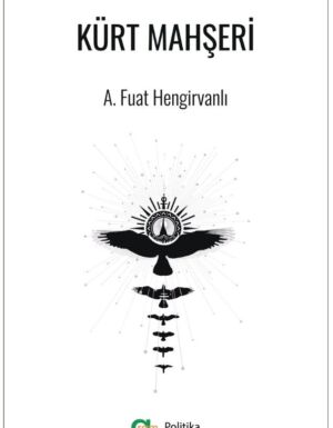 A. Fuat Hengirvanlı - Kürt Mahşeri