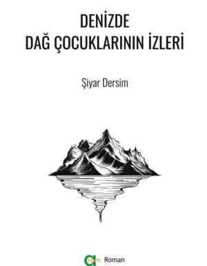 Şiyar Dersim - Denizde Dağ Çocuklarının İzleri