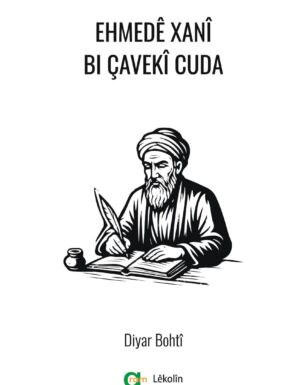 Diyar Bohtî - Ehmedê Xanî Bi Çavekî Cuda