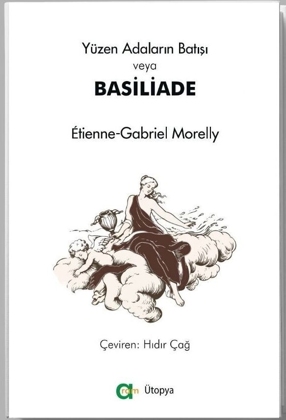Étienne-Gabriel Morelly – Yüzen Adalar’ın Batışı veya Basiliade