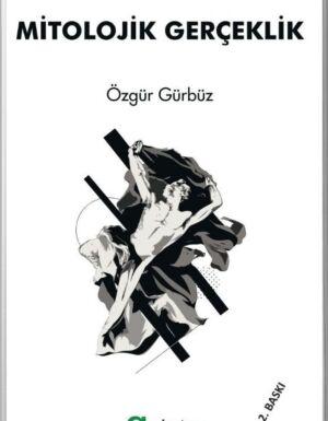Özgür Gürbüz - Mitolojik Gerçeklik