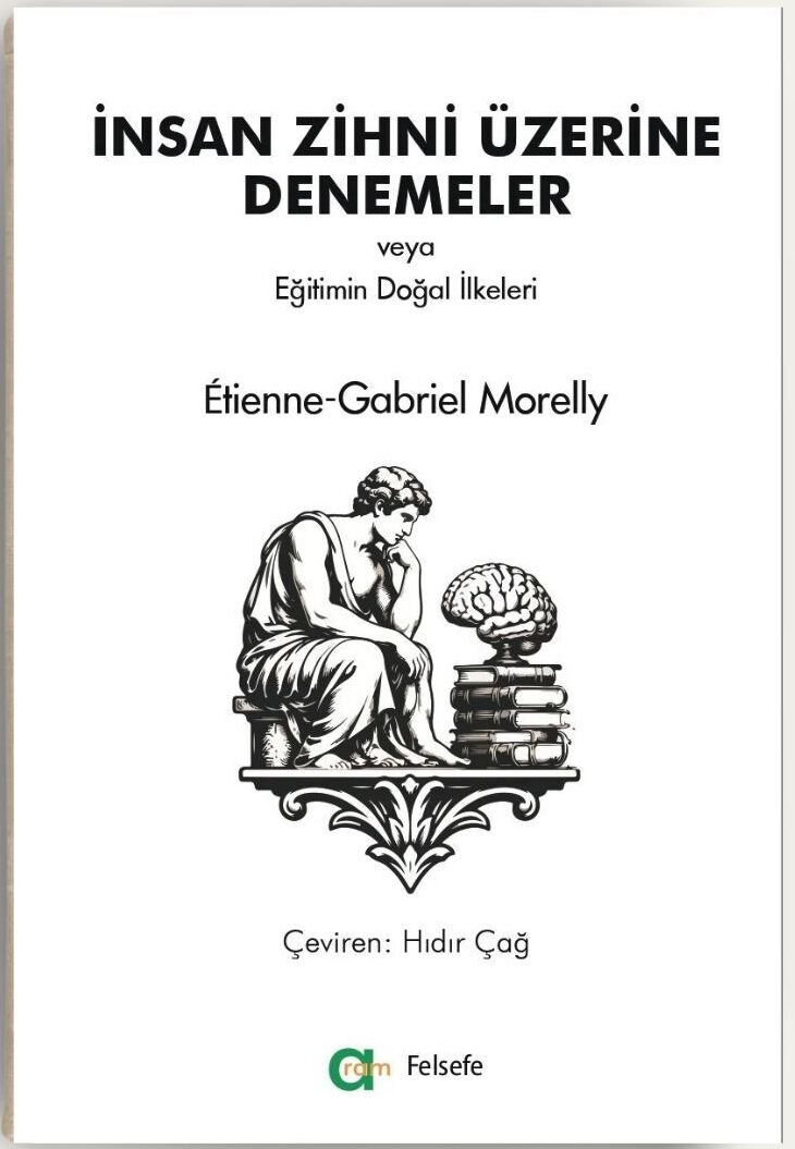 Étienne-Gabriel Morelly – İnsan Zihni Üzerine Denemeler veya Eğitimin Doğal İlkeleri